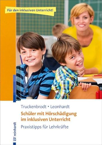 Schüler mit Hörschädigung im inklusiven Unterricht: Praxistipps für Lehrkräfte