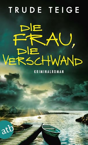 Die Frau, die verschwand: Kriminalroman (Kajsa Coren, Band 5)