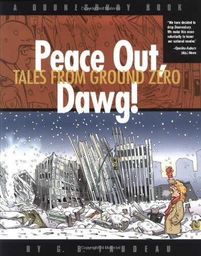 Peace Out, Dawg!: Tales from Ground Zero (Doonesbury Book)