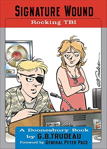 Signature Wound: Rocking TBI (Volume 32) (Doonesbury, Band 32)