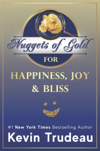 Nuggets of Gold for Happiness, Joy & Bliss von Independently published