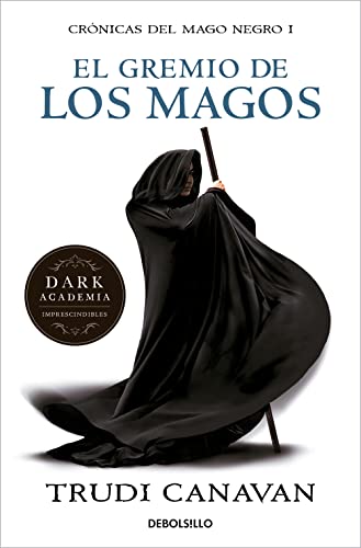 Crónicas del mago negro 1. El gremio de los magos (Best Seller, Band 1)
