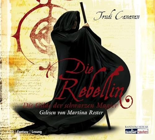 Die Rebellin. Die Gilde der schwarzen Magier 01