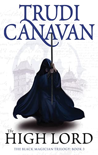 The High Lord: Book 3 of the Black Magician (Black Magician Trilogy)