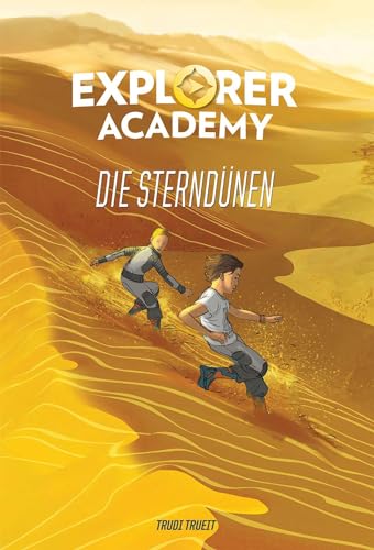 Explorer Academy - Die Sterndünen (Band 4): National Geographic Kids