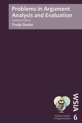 Problems in Argument Analysis and Evaluation (Windsor Studies in Argumentation, Band 6) von University of Windsor