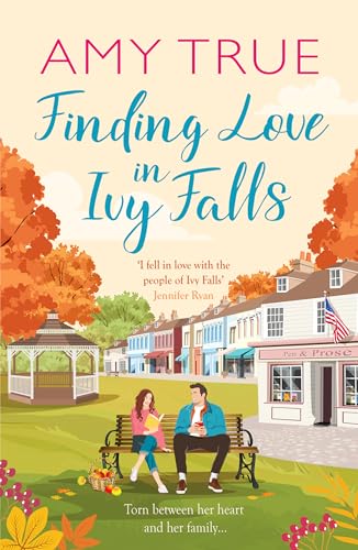 Finding Love in Ivy Falls: An irresistible small town friends-to-lovers romance (Ivy Falls, 2) von Canelo