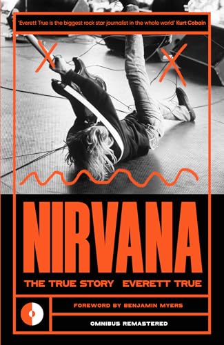 Nirvana: The True Story (Omnibus Remastered, Band 3) von Omnibus Press