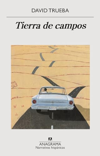 Tierra de Campos (Narrativas hispánicas, Band 584)