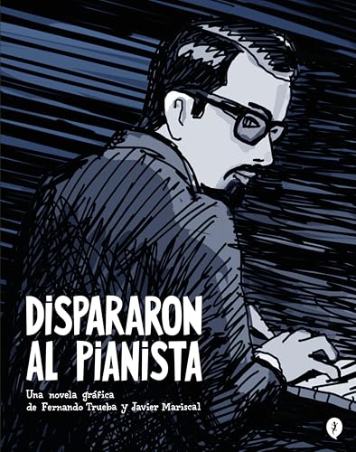 Dispararon al pianista (Salamandra Graphic)