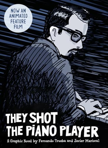 They Shot the Piano Player: A Graphic Novel