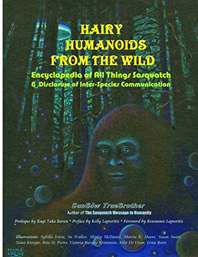 Hairy Humanoids from the Wild - Encyclopedia of All Things Sasquatch von Lulu