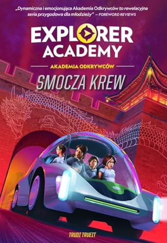Explorer Academy: Akademia Odkrywców. Smocza krew. Tom 6