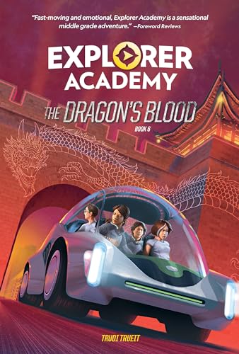 Explorer Academy: The Dragon's Blood (Book 6) von NatGeo Under the Stars