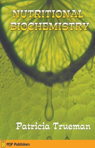 NUTRITIONAL BIOCHEMISTRY von MJP Publishers