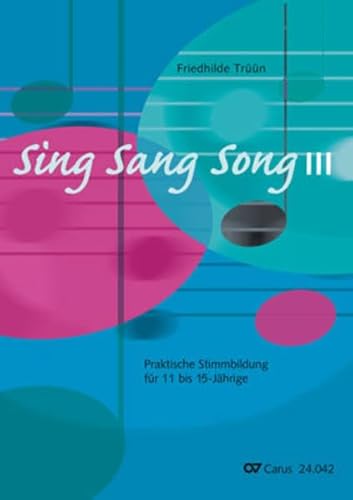 SingSangSong III: Praktische Stimmbildung für 11-15-Jährige