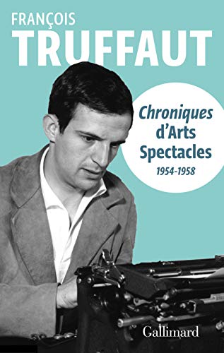 Chroniques d'arts-spectacles: (1954-1958) von GALLIMARD