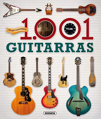 Atlas ilustrado : 1001 guitarras
