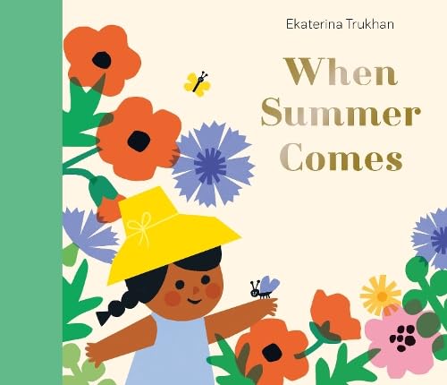 National Trust: When Summer Comes (My Favourite Seasons) von Nosy Crow Ltd