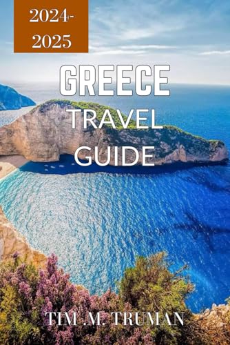 Greece Travel Guide 2024-2025: Create Unforgettable Memories in Greece (Full color travel guide) von Independently published