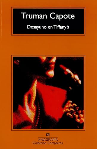 Desayuno en Tiffany's (Compactos Anagrama, Band 13) zufällige Abdeckung von ANAGRAMA