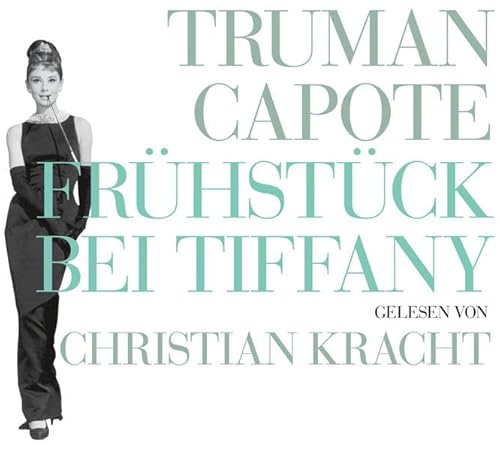 Frühstück bei Tiffany von KRACHT,CHRISTIAN/CAPOTE,TRUMAN
