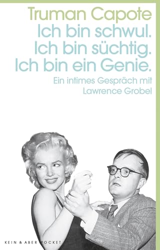 Ich bin schwul. Ich bin süchtig. Ich bin ein Genie.: Ein intimes Gespräch mit Lawrence Grobel von Kein + Aber