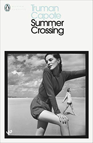 Summer Crossing: Afterword by Alan U. Schwartz (Penguin Modern Classics)