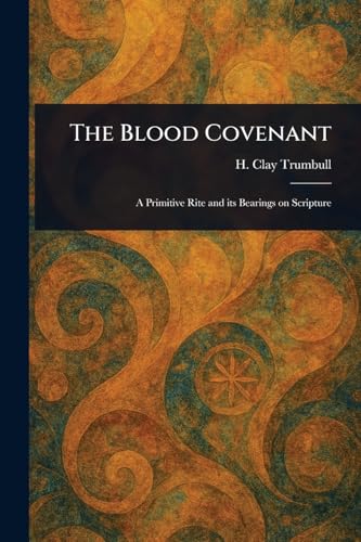 The Blood Covenant von Anson Street Press