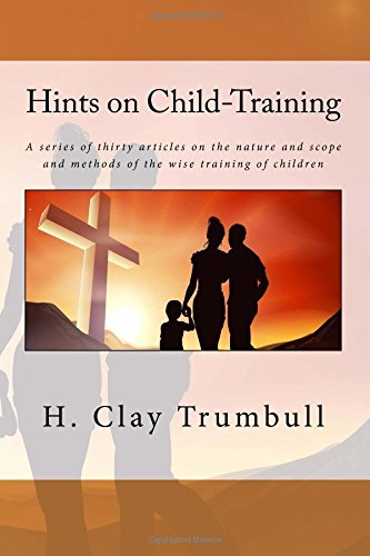 Hints on Child-Training von CreateSpace Independent Publishing Platform