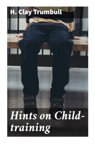 Hints on Child-training
