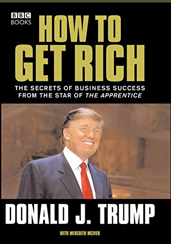 Donald Trump: How to Get Rich von BBC Books