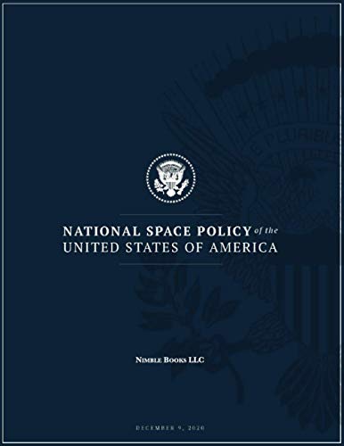 National Space Policy of the United States of America National Space Policy of the United States of America von Nimble Books LLC