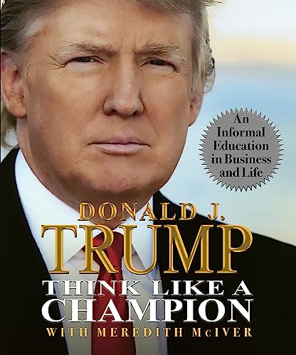Think Like a Champion: An Informal Education in Business and Life (RP Minis) von Running Press Mini Editions