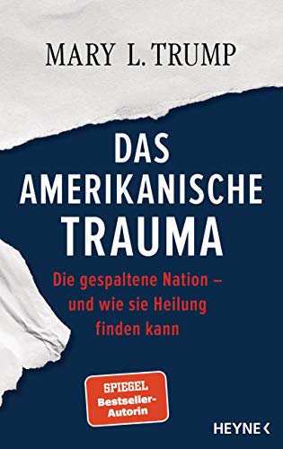 Das amerikanische Trauma: Die gespaltene Nation – und wie sie Heilung finden kann - Deutsche Ausgabe von »The Reckoning« von HEYNE