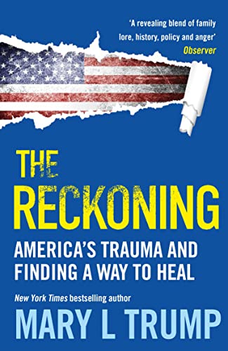 The Reckoning: America's Trauma and Finding a Way to Heal von Atlantic Books