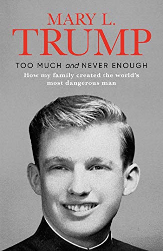 Too Much and Never Enough: How My Family Created the World's Most Dangerous Man von Simon & Schuster