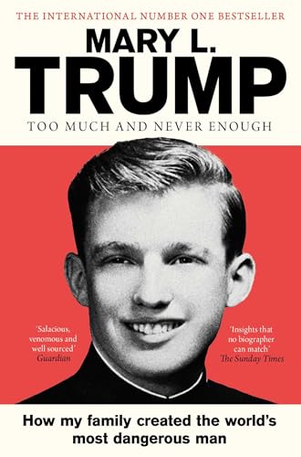 Too Much and Never Enough: How My Family Created the World's Most Dangerous Man von Simon & Schuster