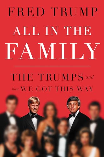 All in the Family: The Trumps and How We Got This Way All in the Family: The Trumps and How We Got This Way von Simon + Schuster LLC