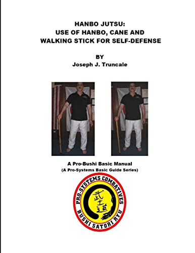Hanbo Jutsu: Use of hanbo, cane and walking stick for self defense von Lulu.com