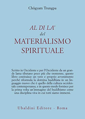Al di là del materialismo spirituale (Civiltà dell'Oriente) von ASTROLABIO UBALDINI