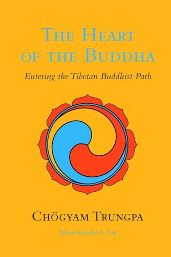 The Heart of the Buddha: Entering the Tibetan Buddhist Path (Dharma Ocean, Band 1) von Shambhala