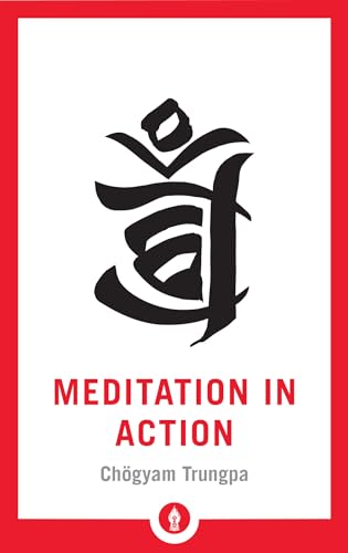 Meditation in Action (Shambhala Pocket Library) von Shambhala Publications