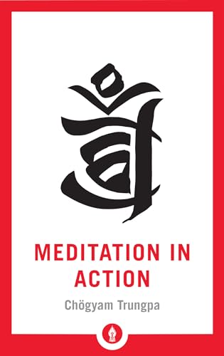 Meditation in Action (Shambhala Pocket Library)