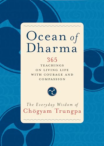 Ocean of Dharma: The Everyday Wisdom of Chogyam Trungpa von Shambhala