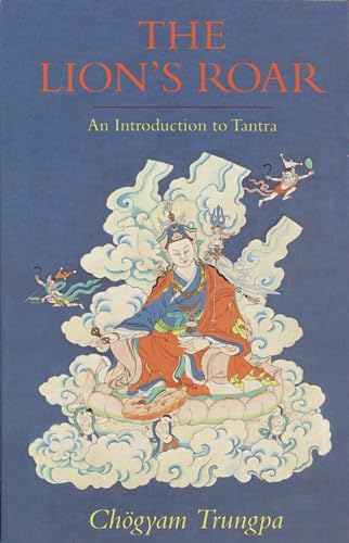 The Lion's Roar: An Introduction to Tantra (Dharma Ocean Series)