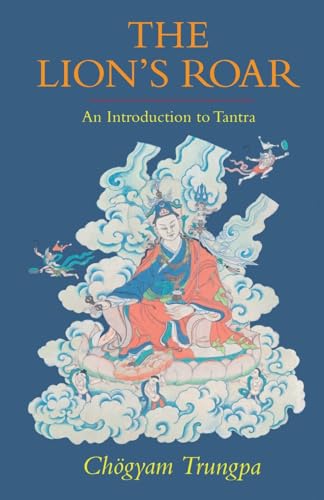 The Lion's Roar: An Introduction to Tantra (Dharma Ocean Series)