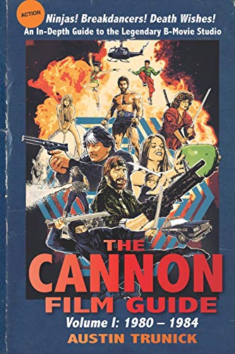 The Cannon Film Guide: Volume I, 1980–1984