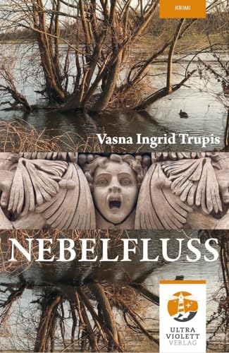 Nebelfluss: Kriminalkommissarin Jagoda schwimmt sich frei (Ultraviolett Krimi: kurz und krimi)