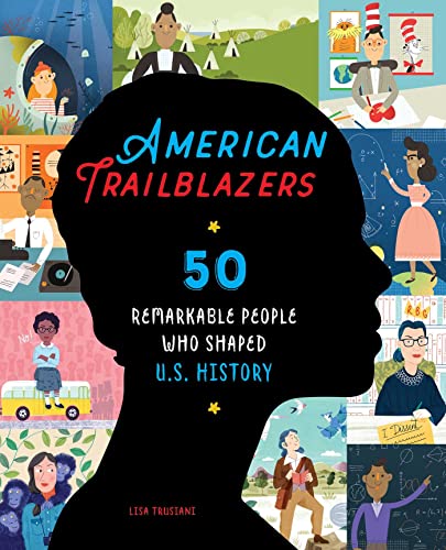 American Trailblazers: 50 Remarkable People Who Shaped U.S. History von Rockridge Press